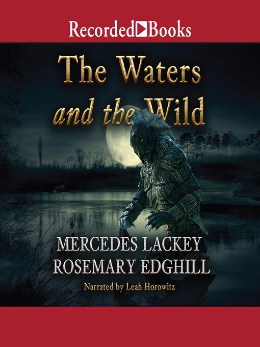 Title details for The Waters and the Wild by Mercedes Lackey - Available